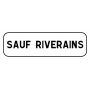 Panonceau Sauf Riverains (M9d - ex1) C1 35CM